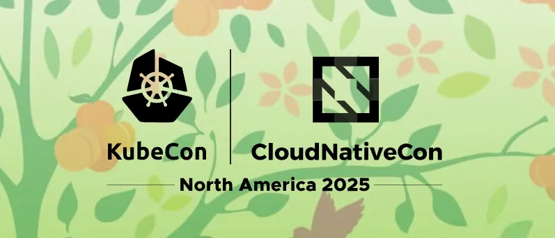 Kubecon + CloudNativeCon North America 2025