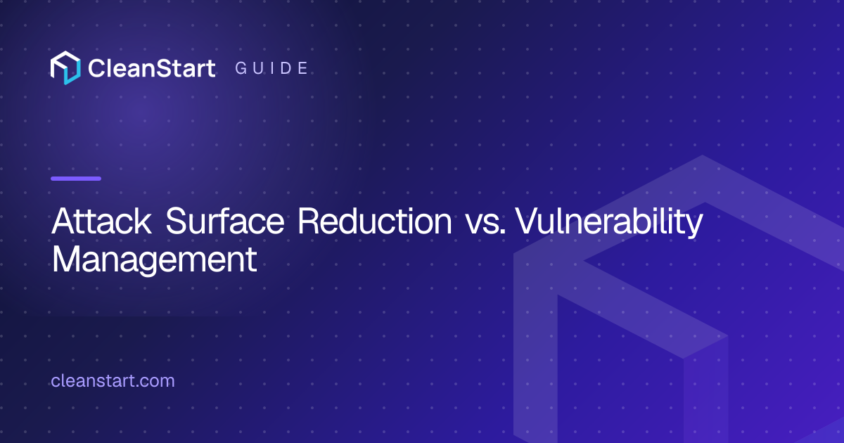 Attack Surface Reduction vs. Vulnerability Management: What's the ...